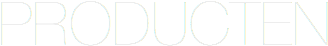 PRODUCTEN